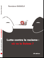 Lutte contre le racisme : o&ugrave; va la Suisse?