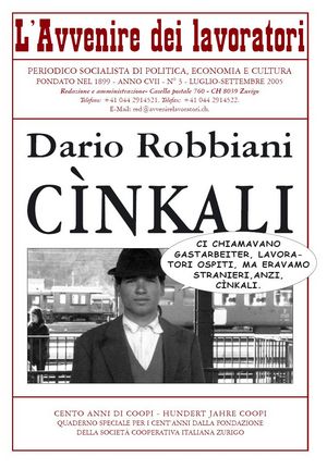 C&igrave;nkali : ci chiamavano Gastarbeiter, lavoratori ospiti, ma eravamo stranieri, anzi, c&igrave;nkali