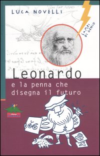 Leonardo e la penna che disegna il futuro