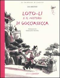 Loto-Li e il mistero di Gocciasecca