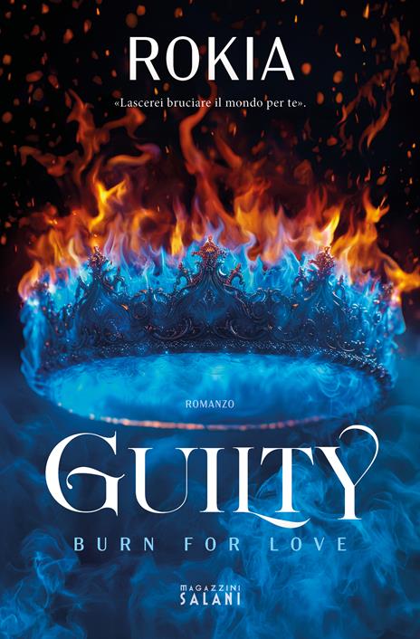 Guilty : burn for love