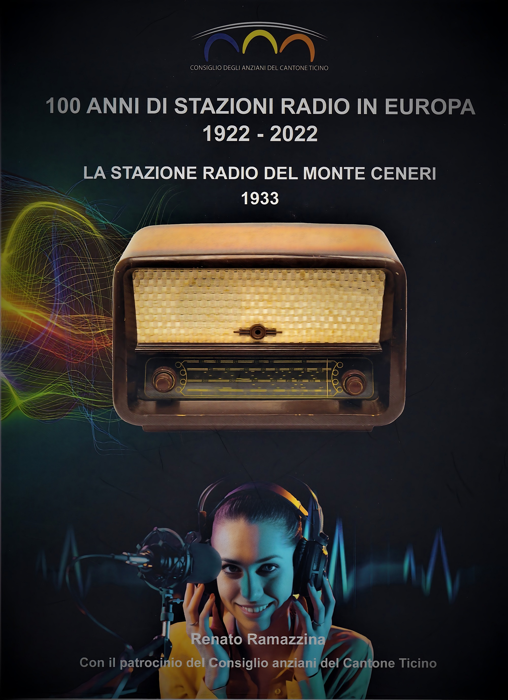 100 anni di stazioni radio in Europa (1922 - 2022) ; La stazione radio del Monte Ceneri (1933)