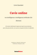Cavie online. Tra intelligenza e intelligenza artificiale (IA), aforismi