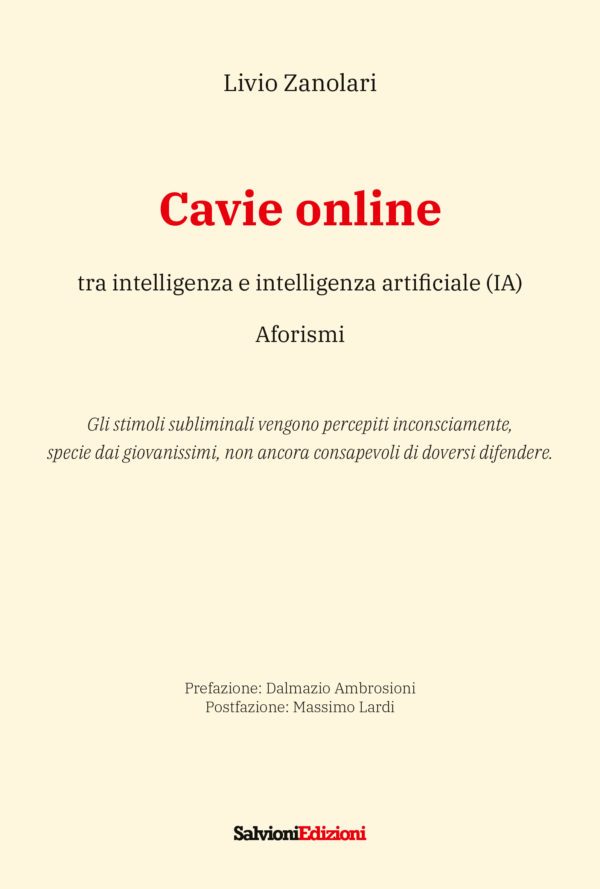 Cavie online : tra intelligenza e intelligenza artificiale (IA) : aforismi