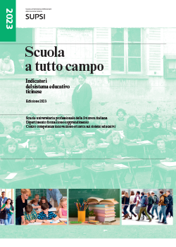 Scuola a tutto campo : indicatori del sistema educativo ticinese