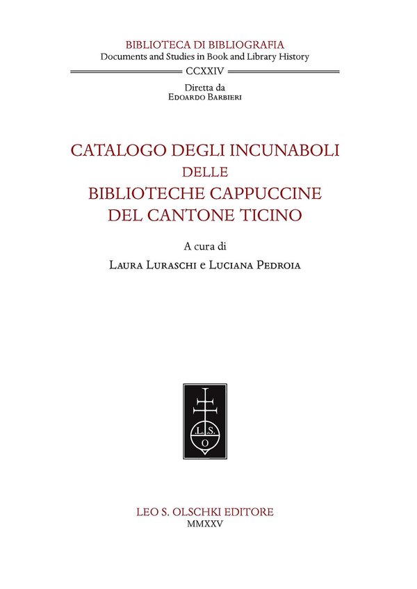 Catalogo degli incunaboli delle biblioteche cappuccine del Cantone Ticino