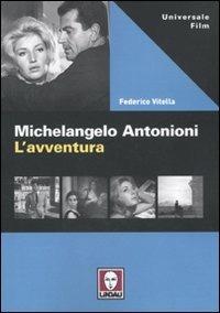 Michelangelo Antonioni : l'avventura