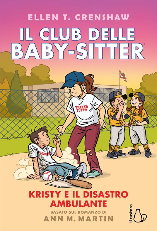 Kristy e il disastro ambulante (club delle babysitter volume 16)